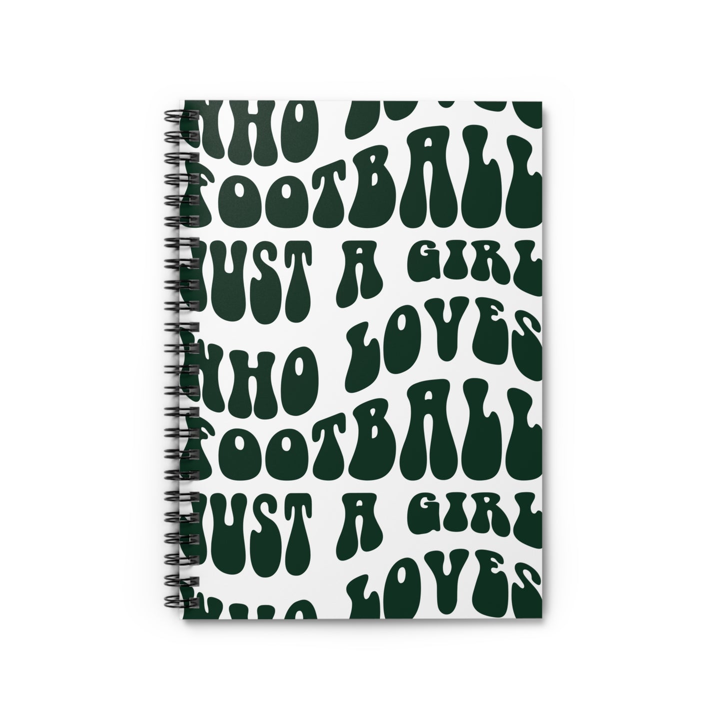 Football Lover Spiral Notebook — 'Just a Girl Who Loves Football' Ruled Journal